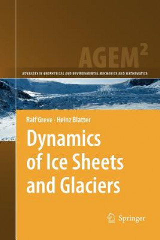 Książka Dynamics of Ice Sheets and Glaciers Ralf Greve