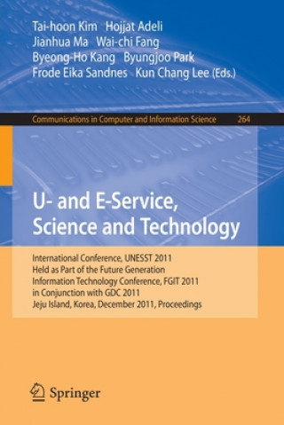 Книга U- and E-Service, Science and Technology Tai-hoon Kim