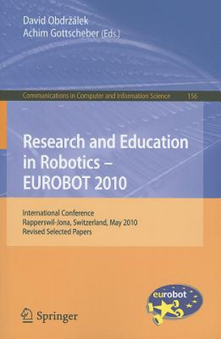 Buch Research and Education in Robotics - EUROBOT 2010 David Obdrzalek