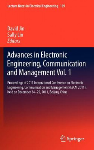 Book Advances in Electronic Engineering, Communication and Management Vol.1 David Jin