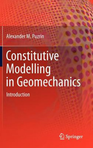Carte Constitutive Modelling in Geomechanics Alexander M. Puzrin