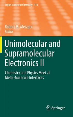 Kniha Unimolecular and Supramolecular Electronics II Robert M. Metzger