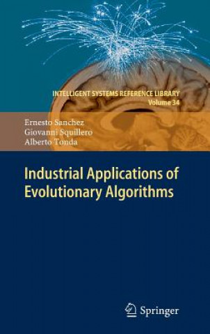 Knjiga Industrial Applications of Evolutionary Algorithms Ernesto Sanchez