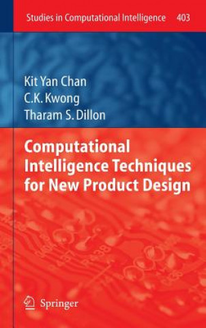 Kniha Computational Intelligence Techniques for New Product Design Kit Yan Chan