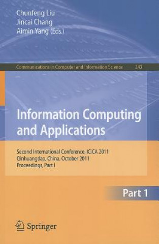 Knjiga Information Computing and Applications Chunfeng Liu