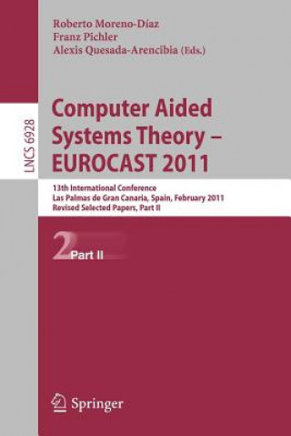 Kniha Computer Aided Systems Theory -- EUROCAST 2011 Roberto Moreno Díaz