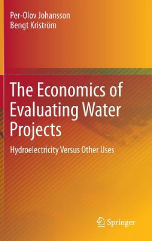 Kniha Economics of Evaluating Water Projects Per-Olov Johansson