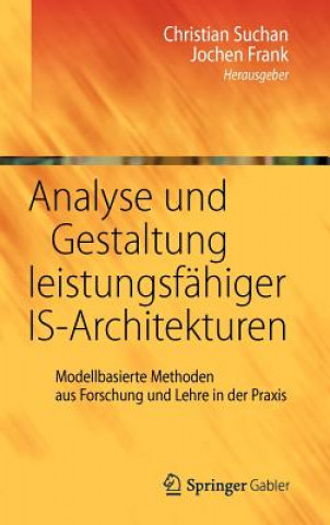 Kniha Analyse Und Gestaltung Leistungsfahiger Is-Architekturen Christian Suchan