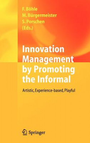 Livre Innovation Management by Promoting the Informal Fritz Böhle