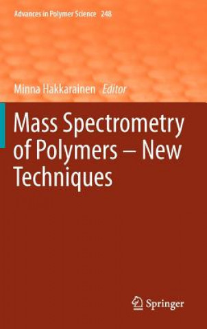 Carte Mass Spectrometry of Polymers - New Techniques Minna Hakkarainen