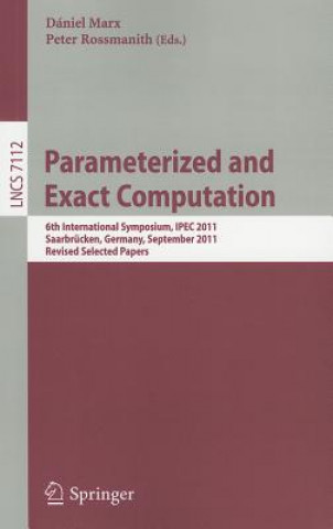 Könyv Parameterized and Exact Computation Dániel Marx