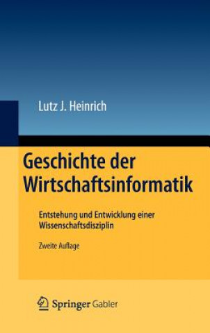 Книга Geschichte Der Wirtschaftsinformatik Lutz J. Heinrich