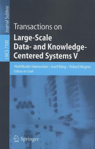 Knjiga Transactions on Large-Scale Data- and Knowledge-Centered Systems V Abdelkader Hameurlain