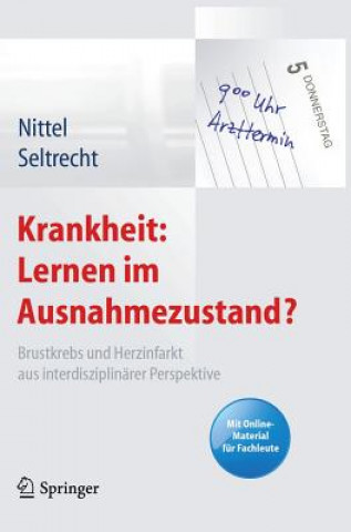 Könyv Krankheit: Lernen Im Ausnahmezustand? Dieter Nittel
