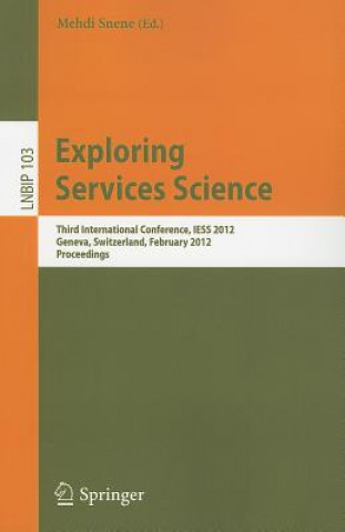 Könyv Exploring Services Science Mehdi Snene