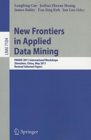 Kniha New Frontiers in Applied Data Mining Longbing Cao