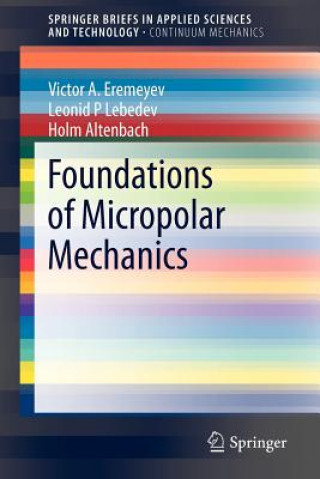 Kniha Foundations of Micropolar Mechanics Victor A. Eremeyev