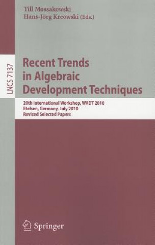 Книга Recent Trends in Algebraic Development Techniques Till Mossakowski