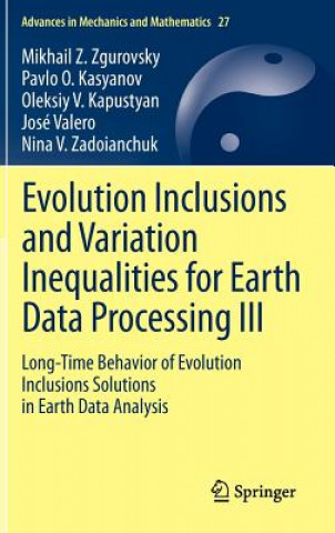 Carte Evolution Inclusions and Variation Inequalities for Earth Data Processing III Mikhail Z. Zgurovsky