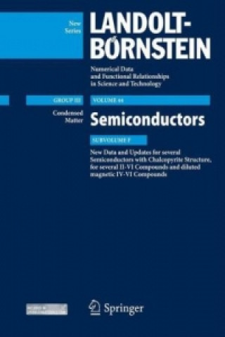 Carte New Data and Updates for several Semiconductors with Chalcopyrite Structure, for several II-VI Compounds and diluted magnetic IV-VI Compounds Dieter Strauch