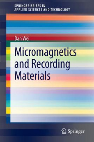 Книга Micromagnetics and Recording Materials Dan Wei