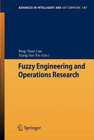 Kniha Fuzzy Engineering and Operations Research Bing-Yuan Cao
