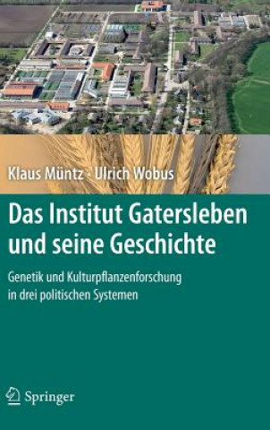 Kniha Das Institut Gatersleben Und Seine Geschichte Klaus Müntz