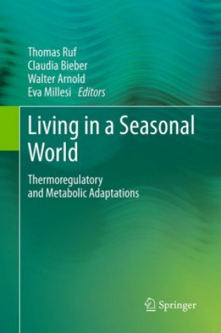 Könyv Living in a Seasonal World Thomas Ruf