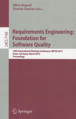 Book Requirements Engineering: Foundation for Software Quality Björn Regnell