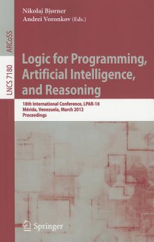 Книга Logic for Programming, Artificial Intelligence, and Reasoning Nikolaj Bj