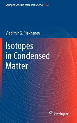 Könyv Isotopes in Condensed Matter Vladimir G. Plekhanov