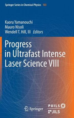 Kniha Progress in Ultrafast Intense Laser Science VIII Kaoru Yamanouchi
