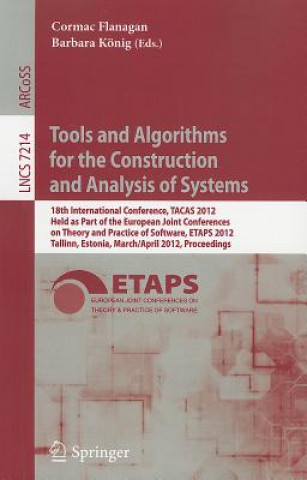 Könyv Tools and Algorithms for the Construction and Analysis of Systems Cormac Flanagan