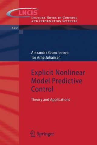 Carte Explicit Nonlinear Model Predictive Control Alexandra Ivanova Grancharova