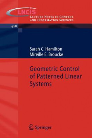 Carte Geometric Control of Patterned Linear Systems Sarah C. Hamilton