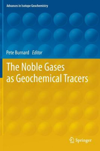 Książka Noble Gases as Geochemical Tracers Peter Burnard
