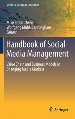 Könyv Handbook of Social Media Management Mike Friedrichsen