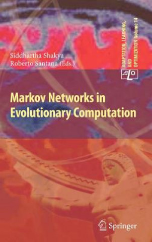 Könyv Markov Networks in Evolutionary Computation Siddhartha Shakya