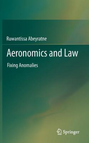 Kniha Aeronomics and Law Ruwantissa Abeyratne