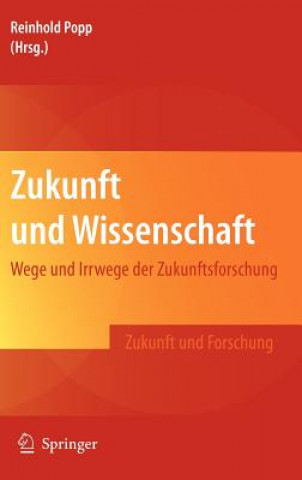 Könyv Zukunft Und Wissenschaft Reinhold Popp