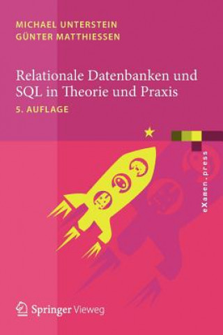 Knjiga Relationale Datenbanken Und SQL in Theorie Und Praxis Michael Unterstein