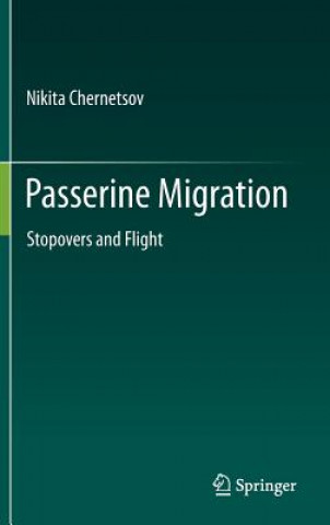 Knjiga Passerine Migration Nikita Chernetsov
