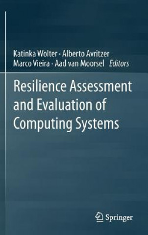 Knjiga Resilience Assessment and Evaluation of Computing Systems Katinka Wolter