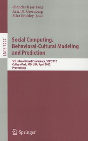 Buch Social Computing, Behavioral-Cultural Modeling and Prediction Shanchieh Jay Yang