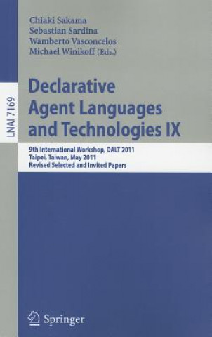 Book Declarative Agent Languages and Technologies IX Chiaki Sakama