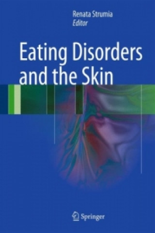 Kniha Eating Disorders and the Skin Renata Strumia