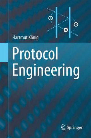 Kniha Protocol Engineering Hartmut König