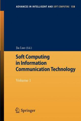 Книга Soft Computing in Information Communication Technology Jia Luo