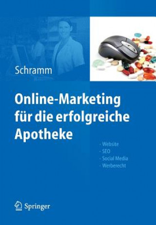 Könyv Online-Marketing Fur Die Erfolgreiche Apotheke Alexandra Schramm