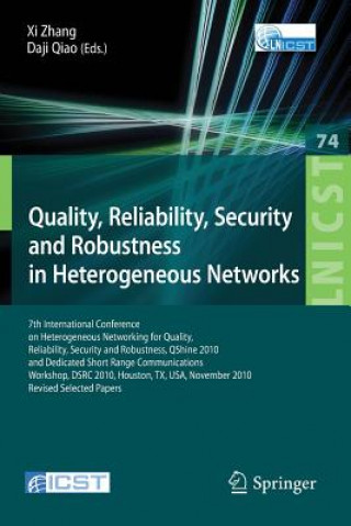 Kniha Quality, Reliability, Security and Robustness in Heterogeneous Networks Xi Zhang